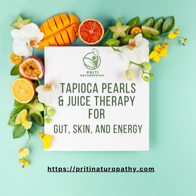 Tapioca Pearls & Juice Therapy for Gut, Skin, and Energy